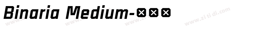 Binaria Medium字体转换
